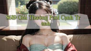 s689  giải thưởng pool cạnh tranh