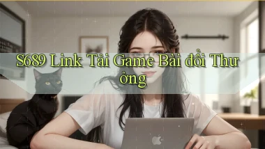 s689  link tải game bài đổi thưởng